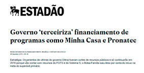 Leia mais sobre o artigo Governo ‘terceiriza’ financiamento de programas como Minha Casa e Pronatec